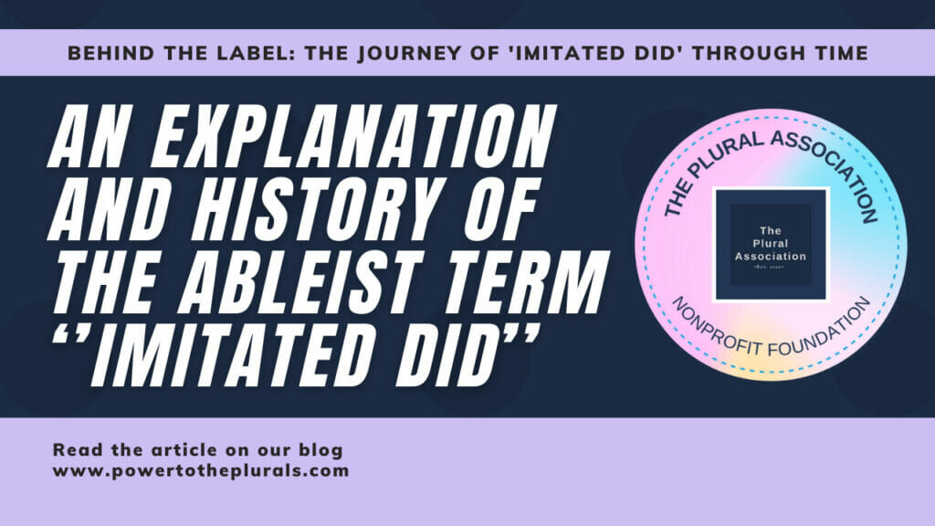 An exploration into the history and significance of minted did, also known as Dissociative Identity Disorder (OSDD), within The Plural Association.